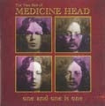Medicine Head - Best Of Medicine Head, The (One And One Is One) - Import CD