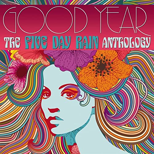 Five Day Rain - Good Year: The Five Day Rain Anthology - Import 2 CD Digipak