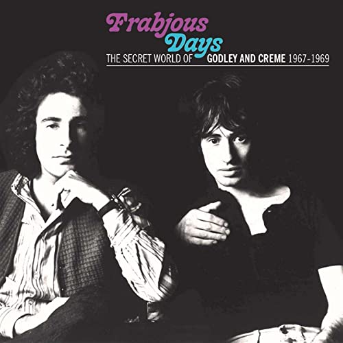 Godley & Creme - Frabjous Days: The Secret World Of Godley And Creme 1967-1969 - Import CD