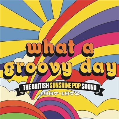 Various Artists - What a Groovy Day: The British Sunshine Pop Sound 1967-1972 - Import 3 CD