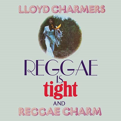 Lloyd Charmers - Reggae Is Tight & Reggae Charm 2 (Expanded Albums On 2Cds) - Import 2 CD Bonus Track
