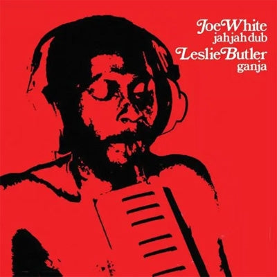 Joe White 、 Leslie Butler - Jah Jah Dub/Ganja - Import CD