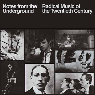Various Artists - Notes From the Underground: Radical Music of the 20th Century - Import 4 CD