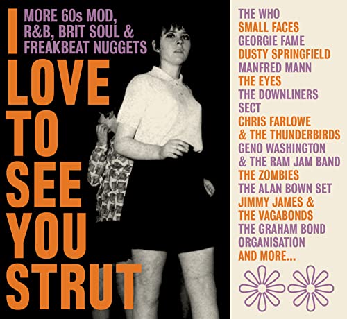 Various Artists - I Love To See You Strut - More '60s Mod, Rnb, Brit Soul And Freakbeat Nuggets - 3CD Clamshell Box - Import 3CD Box Set