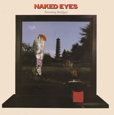 Naked Eyes - Burning Bridges : Special Edition - Import CD