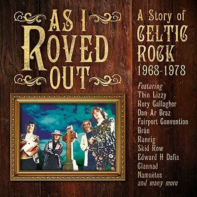 V.A. - As I Roved Out - A Story Of Celtic Rock 1968-1978 - Import 3 CD