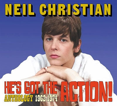 Neil Christian - He'S Got The Action! Anthology 1962-1974 - Import 2 CD Digipak