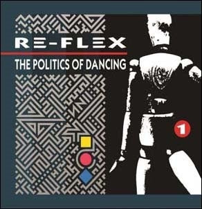 Re-Flex (Rock) - The Politics Of Dancing - Import 2 CD