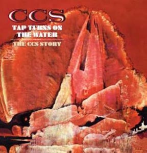 Ccs - Tap Turns On The Water - The C.C.S. Story: Deluxe Edition - Import 2 CD