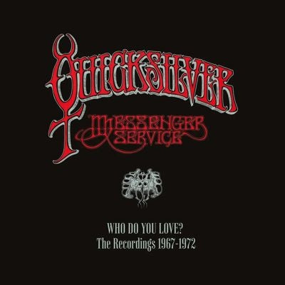 Quicksilver Messenger Service - Who Do You Love - The Recordings 1967-1972 - Import 7 CD Box Set