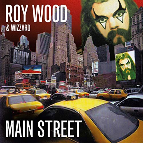 Roy Wood 、 Wizzard - Main Street: (Expanded & Remastered Edition) - Import CD