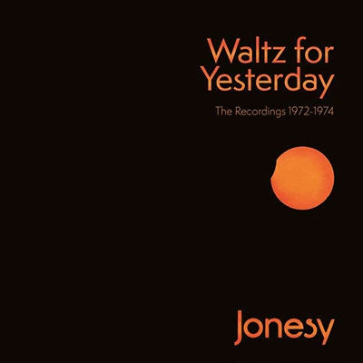 Jonesy - Waltz For Yesterday - The Recordings 1972-1974 (Clamshell Box) - Import 3 CD Box Set