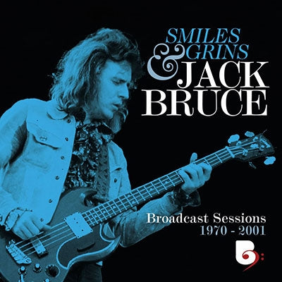 Jack Bruce - Smiles And Grins Broadcast Sessions 1970-2001 - Import 4CD+2Blu-ray Disc