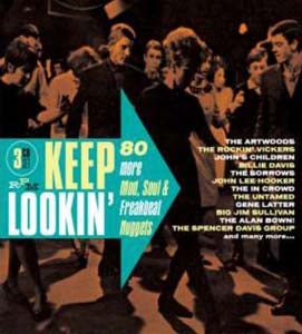 Various Artists - Keep Lookin': 80 More Mod, Soul & Freakbeat Nuggets - Import 3 CD
