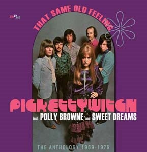 Pickettywitch 、 Polly Brown 、 Sweet Dreams - That Same Old Feeling: The Anthology 1969-1976 - Import 2 CD