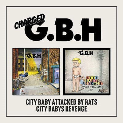 G.B.H. - City Baby Attacked By Rats / City Baby'S Revenge - Import 2 CD Digipak