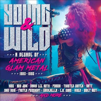 V.A. - Young And Wild - A Decade Of American Glam Metal 1982-1992 - Import 3 CD