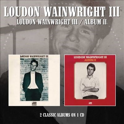 Loudon Wainwright Iii - Loudon Wainwright III / Album II - 2 Albums On 1CD - Import CD