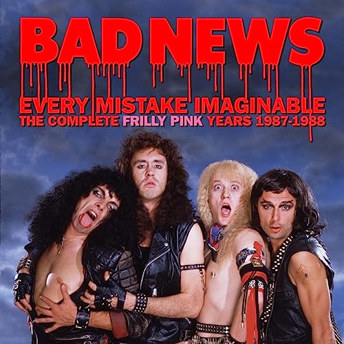 Bad News - Every Mistake Imaginable - The Complete Frilly Pink Years 1987-1988 - Import 2 CD Bonus Track