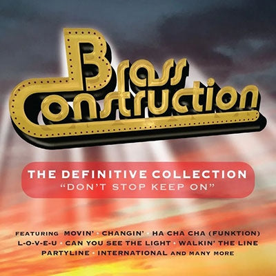 Brass Construction - Definitive Collection - Don'T Stop Keep On - Import 3 CD Digipak