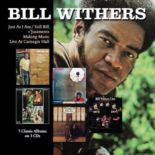 Bill Withers - Just As I Am / Still Bill / + Justments / Making Music / Live At Carnegie Hall - Five Albums On Three CDs - Import 3 CD