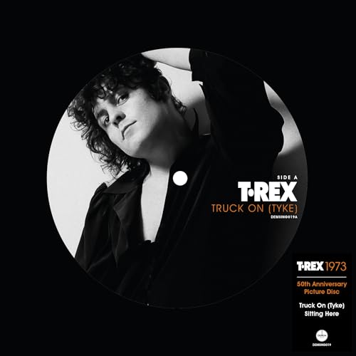 T. Rex - Truck On (tyke) / Sitting Here - Import 50Th Anniversary Picture 7inch Record