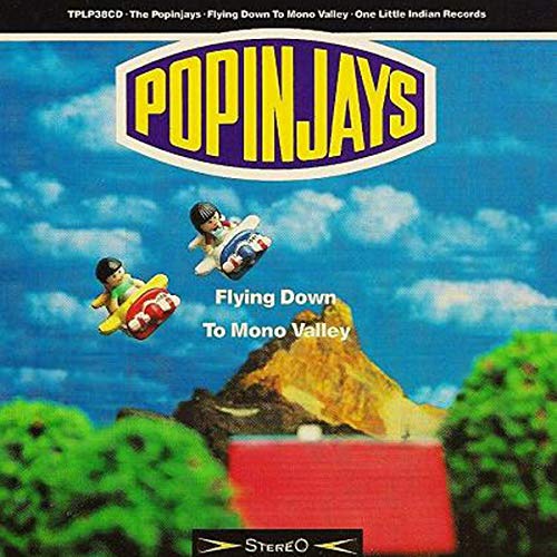 Popinjays - Flying Down To Mono Valley - Import CD