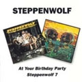 Steppenwolf - At Your Birthday Party/ Steppenwolf 7 - Import CD