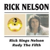 Rick Nelson - Rick Sings Nelson/Rudy The Fifth - Import CD