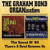 Graham Bond Organisation - Sound Of '65, The/There's A Bond Between Us [Remaster] - Import CD