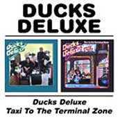Ducks Deluxe - Ducks Deluxe/Taxi to the Terminal Zone - Import CD