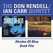 Ian Carr、Don Rendell - Shades Of Blue / Dusk Fire - Import CD