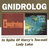 Gnidrolog - In Spite Of Harry's Toe Nail/Lady Lake - Import CD