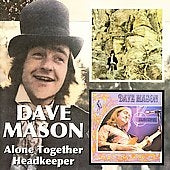 Dave Mason - Alone Together/Headkeeper - Import CD