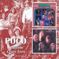 Poco - Deliverin'/Crazy Eyes - Import CD