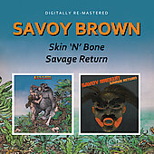 Savoy Brown - Skin 'N' Bone/Savage Return [4/7] - Import 2 CD