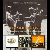 The Johnstons - Johnstons / Give A Damn / Barley Corn - Import CD