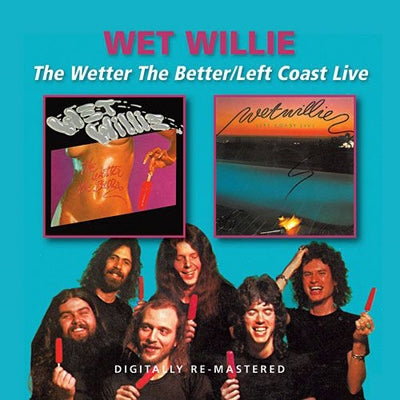 Wet Willie - Wetter The Better/Left Coast Live - ImportCD