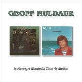 Geoff Muldaur - Is Having A Wonderful Time/Motion - Import CD
