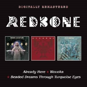 Redbone - Already Here/Wovoka/Beaded Dreams Through Turquoise Eyes - Import 2 CD