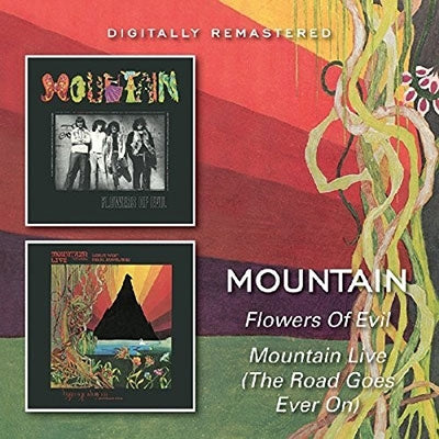 Mountain - Flowers of Evil/Mountain Live (The Road Goes Ever On) - Import CD