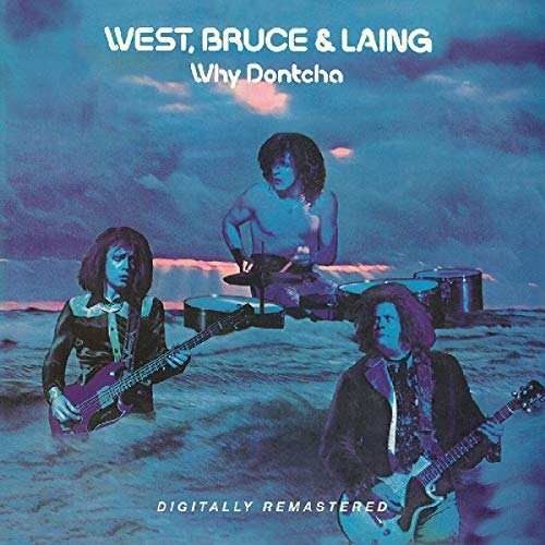 West, Bruce & Laing - Why Dontcha - Import CD