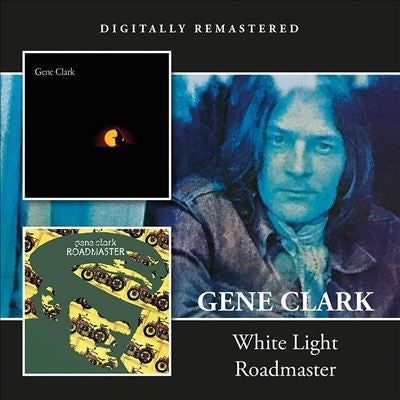 Gene Clark - White Light/Roadmaster - Import CD