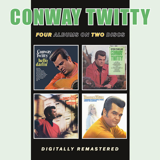 Conway Twitty - Hello Darlin'/Fifteen Years Ago/How Much More Can She Stand/I Wonder What Shell Think About Me Leaving - Import 2 CD