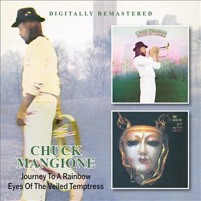 Chuck Mangione - Journey To A Rainbow / Eyes Of The Veiled Temptress - Import 2 CD