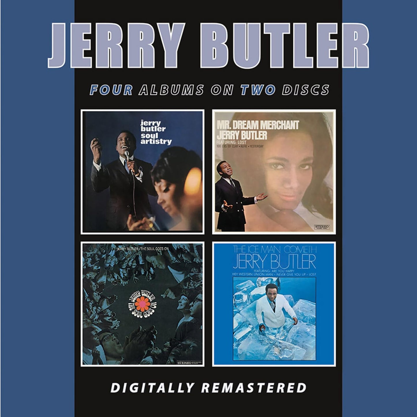 Jerry Butler - Soul Artistry / Mr. Dream Merchant / The Soul Goes On / The Ice Man Cometh - Import 2 CD