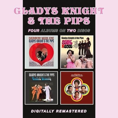Gladys Knight & The Pips - Everybody Needs Love/Feelin' Bluesy/Silk 'N' Soul/Nitty Gritty - Import 2 CD