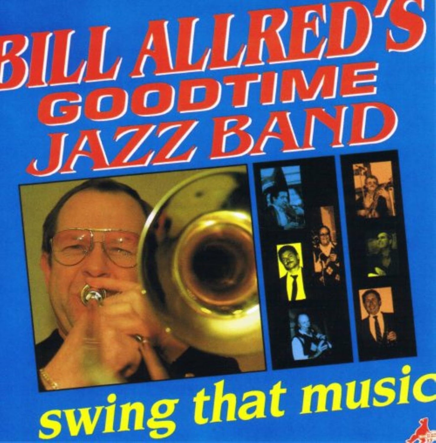 Bill Allred's Goodtime Jazz Band - Swing That Music - Import CD