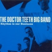 The Doctor Teeth Big Band - Rhythm Is Our Business - Import CD