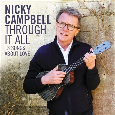 Nicky Campbell - Through It All - Import CD